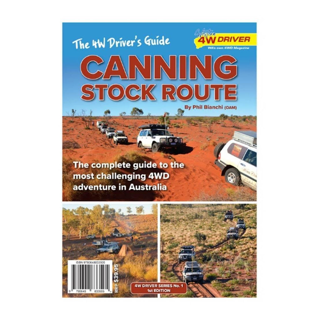 The 4wdriver's Guide - Canning Stock Route : 1st Edition - Base Camp Australia